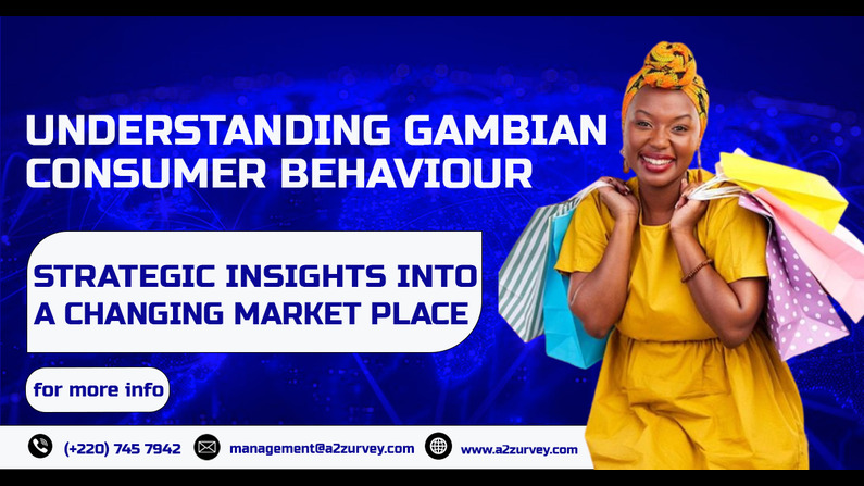 Understanding Gambian Consumer Behavior: Strategic Insights into a Changing Marketplace